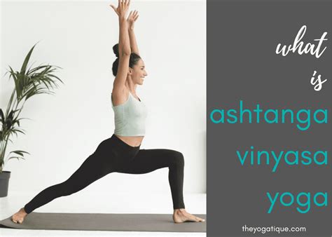 What is Ashtanga Vinyasa Yoga? Exploring the Dance of Breath and Movement